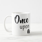 Once Upon a Sip of Coffee Mugs  (Gauche)