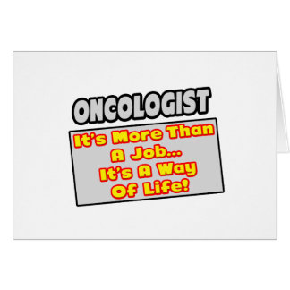 Oncoloog...Meer dan baan, manier van leven