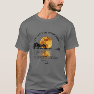 Ondanks onszelf zullen we uiteindelijk de R T-shirt