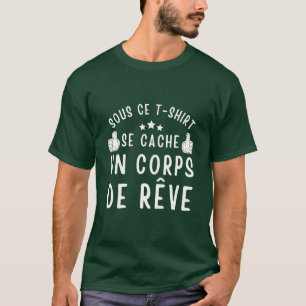 Onder dit t-shirt een droomlichaam humor