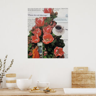 Onderbreek geen Geld Ochtend Koffie Thee Tijd Poster