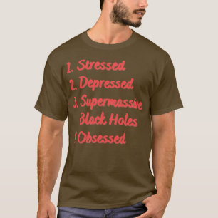 Onderdrukte superzware zwarte gaten t-shirt