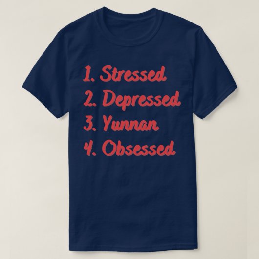 Onderdrukte Yunnan geobsedeerd T-shirt (Design voorkant)