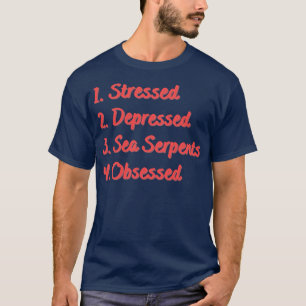 Onderdrukte Zee Serpenten geobsedeerd T-shirt