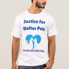 Onderhoud onze schuilplaatsen Gerechtigheid voor S T-shirt