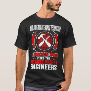 Onderhoudstechnicus verhelpt fouten van ingenieurs t-shirt