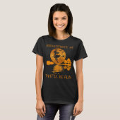 onderschat me dat het leuk zal zijn voor vrouwen t-shirt (Voorkant volledig)