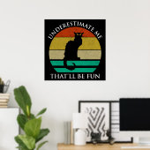 Onderschat me, dat zal leuk zijn poster (Thuiskantoor)