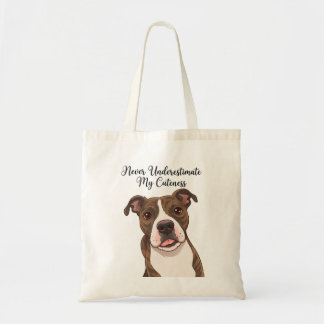 Onderschat mijn schattigheid nooit tote bag