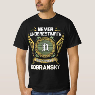 Onderschat nooit de kracht van een DOBRANSKY T-shirt