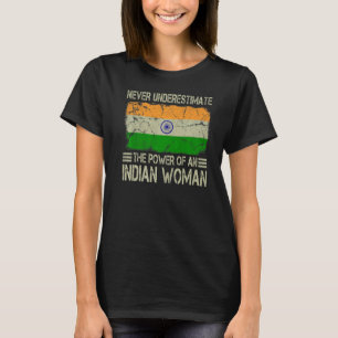 Onderschat nooit de kracht van een Indiase vrouw F T-shirt