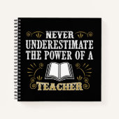 Onderschat nooit de kracht van een leraar notitieboek (Voorkant)