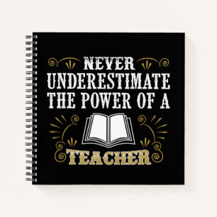 Onderschat nooit de kracht van een leraar notitieboek