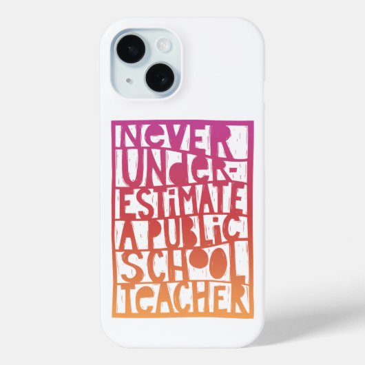 Onderschat nooit de leerkracht Case-Mate iPhone case (Achterkant)