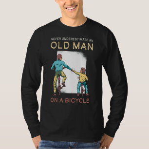Onderschat nooit de oude Man Bicycle Mountain Bike T-shirt