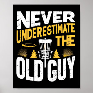 Onderschat nooit de oude man Funny Disc Golf Fr Poster