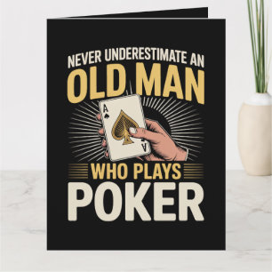 Onderschat nooit de oude man pokerkaart bedankkaart