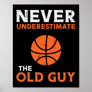 Onderschat nooit de oude man van Sketbyll opa Poster