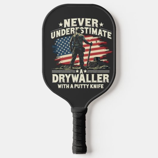 Onderschat nooit een drywaller met een stopmes pickleball paddle (Voorkant)