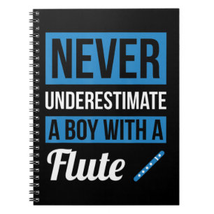 Onderschat nooit een jongen met een Shirt flute Notitieboek