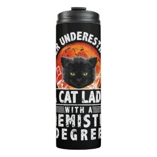 Onderschat nooit een kat dame met een chemie de thermosbeker