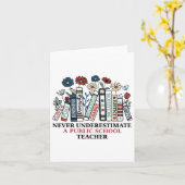 Onderschat nooit een leraar van de openbare school kaart (Gele Bloem)