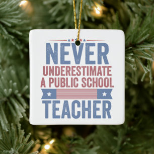 Onderschat nooit een leraar van de openbare school keramisch ornament