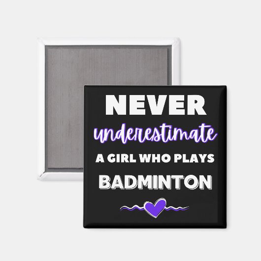 Onderschat nooit een meisje dat badminton speelt magneet (Voorkant / Achterkant)