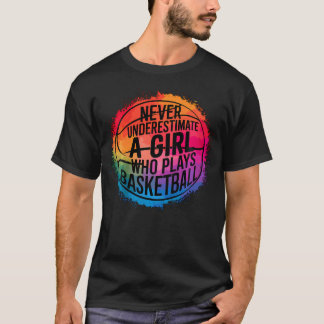 Onderschat Nooit Een Meisje Dat Basketbal Speelt T-shirt