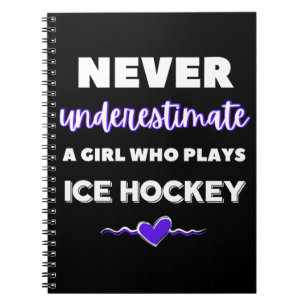 Onderschat nooit een meisje dat ijshockey speelt notitieboek
