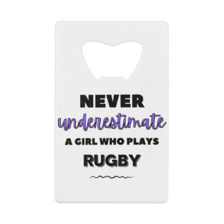 Onderschat nooit een meisje dat rugby speelt kredietkaart flessenopener