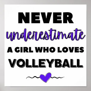 Onderschat nooit een meisje dat van volleybal houd poster
