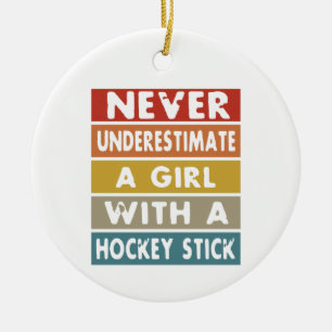 Onderschat nooit een meisje met een Hockey Stick Keramisch Ornament