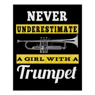 Onderschat nooit een meisje met een trumpet perfect poster