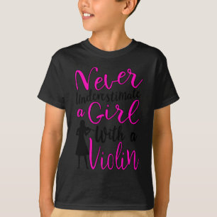 Onderschat nooit een meisje met een viool t-shirt