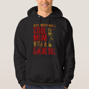 Onderschat nooit een moeder met een Bowling Ball F Hoodie