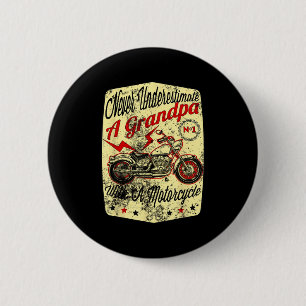 Onderschat nooit een opa met een motorfiets ronde button 5,7 cm