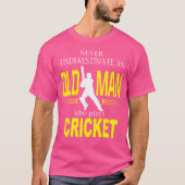 Onderschat nooit een oud Man dat cricket speelt T-shirt (Voorkant)