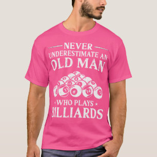 Onderschat nooit een oud Man dat miljarden betaalt T-shirt