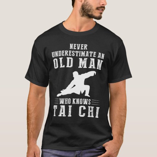 Onderschat nooit een oud man dat tai chi kent t-shirt (Voorkant)