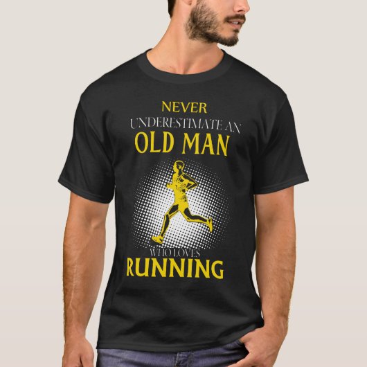 Onderschat nooit een oud Man dat van hardlopen hou T-shirt (Voorkant)