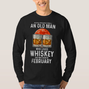 Onderschat nooit een oud Man dat van Whiskey F hou T-shirt
