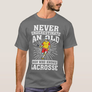 Onderschat nooit een oud Man die lacrosse kent T-shirt