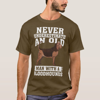 Onderschat nooit een oud Man met Bloodhounds T-shirt
