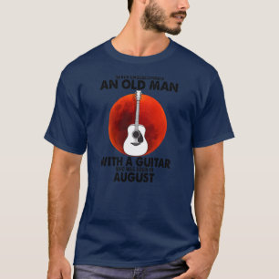 Onderschat nooit een oud Man met een gitaar T-shirt