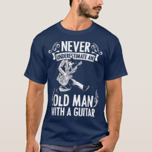 Onderschat nooit een oud Man met een gitaarmuziek T-shirt