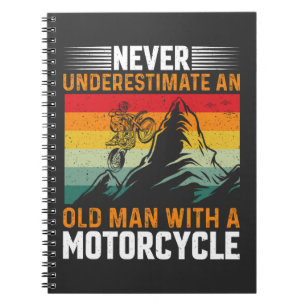 Onderschat nooit een oud Man met een motorfiets Notitieboek