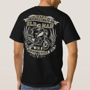 Onderschat nooit een oud Man met een motorfiets T-shirt