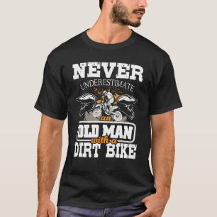 Onderschat nooit een oud Man met een vuile bike - T-shirt