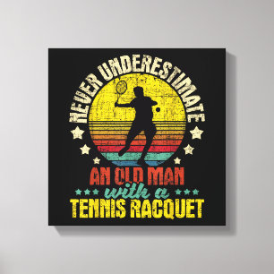 Onderschat nooit een oud Man - Tennis Racket SPO Canvas Afdruk